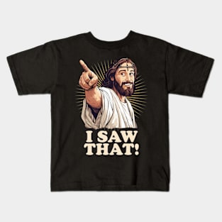 I Saw That Kids T-Shirt